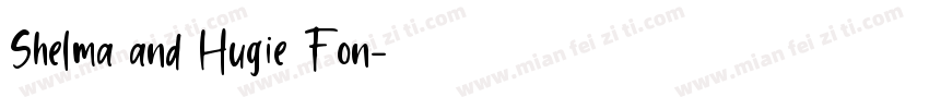 Shelma and Hugie Fon字体转换